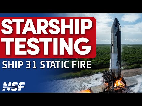 🔴 LIVE: SpaceX Static Fires Ship 31 - Upper Stage of the Sixth Starship Flight