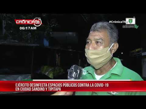 Ejército desinfecta espacios públicos en Ciudad Sandino y Tipitapa - Nicaragua