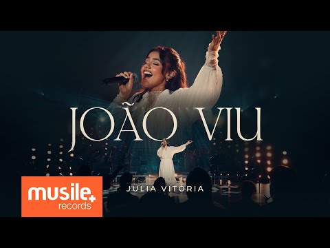 Julia Vitoria – João Viu (Ao Vivo)