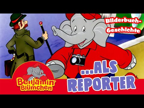 Benjamin Blümchen - als Reporter | Meine erste BILDERBUCH GESCHICHTE