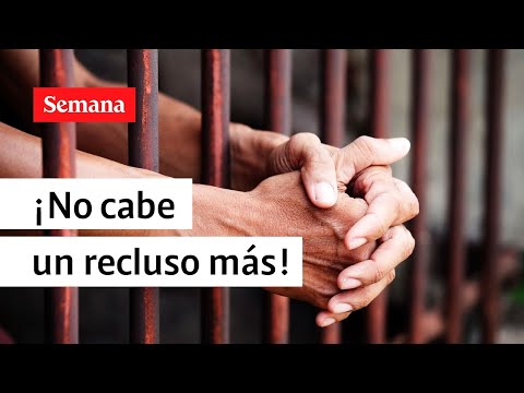¡No cabe un recluso más! | Videos Semana