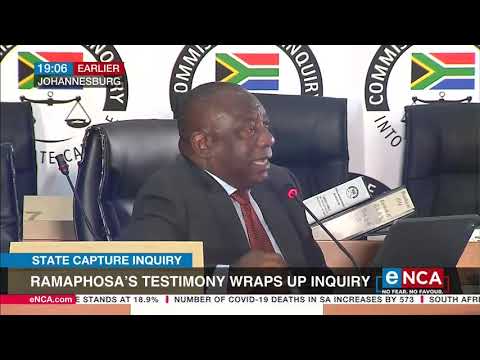 State Capture Inquiry | Ramaphosa's testimony wraps up inquiry