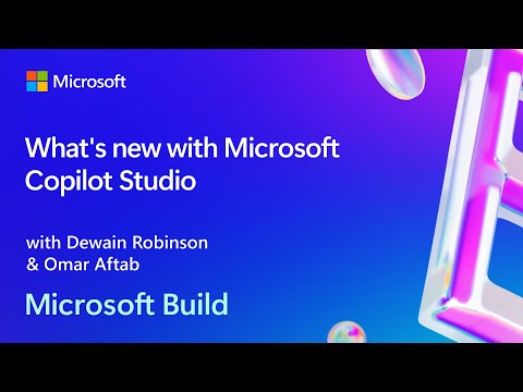 What’s new with Microsoft Copilot Studio | BRK210