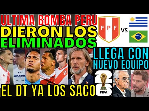 LOS DEJÓ FUERA EL TÉCNICO ELIMINÓ A JUGADORES HISTÓRICOS DE PERÚ VS URUGUAY BRASIL EQUIPO SORPRENDE