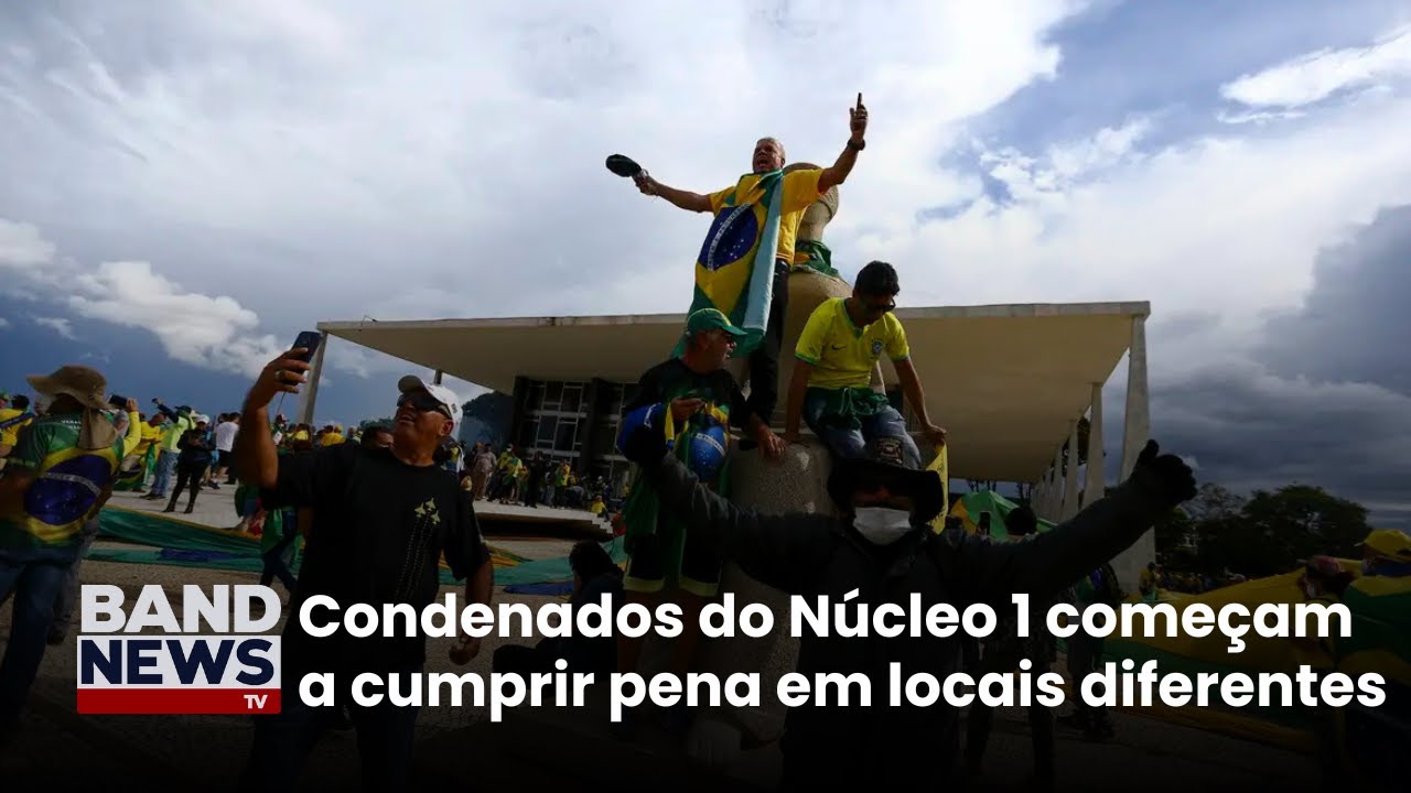 Condenados do Núcleo 1 começam a cumprir pena em locais diferentes | BandNews