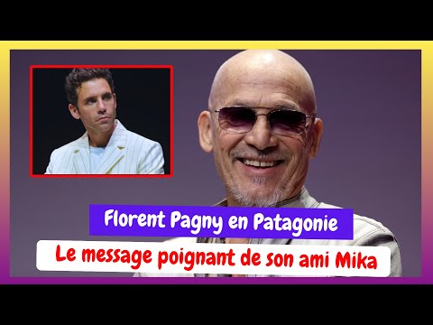 Florent Pagny malade toujours en Patagonie : Mika brise le silence