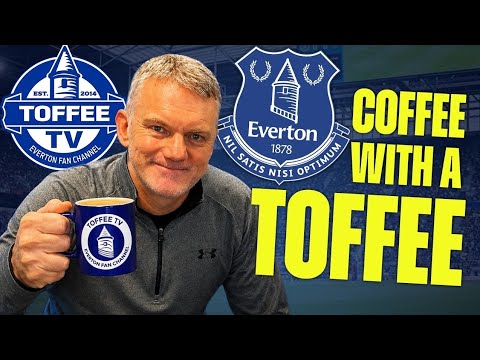 🚨BREAKING NEWS 🚨 TFG Put EVERTON Up For <strong>Sale</strong>! | <strong>COFFEE</strong> WITH A TOFFEE ☕️ EP40