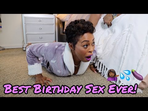 How To Have The BEST Birthday SEX!