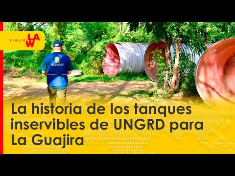 La historia de los tanques inservibles de Gestión del Riesgo para La Guajira