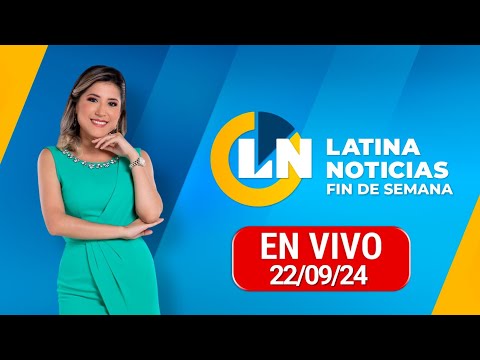 LATINA EN VIVO: EDICIÓN MEDIODÍA - DOMINGO 22 DE SEPTIEMBRE DE 2024