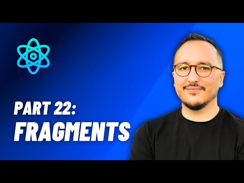 Fragments — React: From Zero to hero — Part 22 (2024)