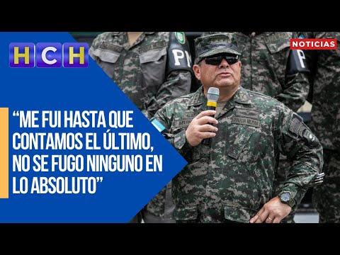 “Me fui hasta que contamos el último, no se fugo ninguno en lo absoluto”: coronel Muñoz