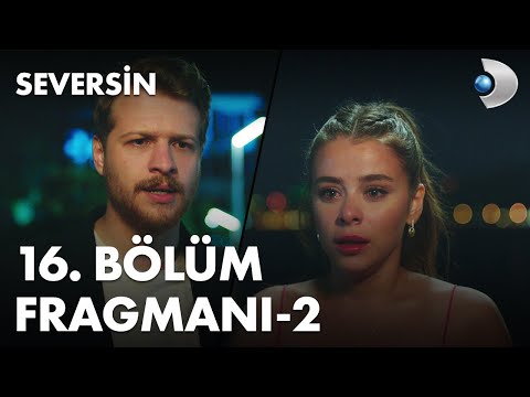 Seversin 16. Bölüm Fragmanı - 2