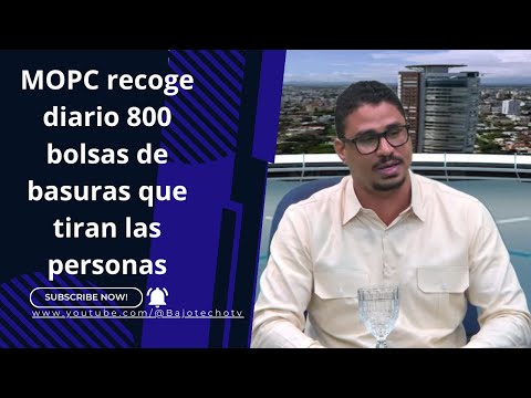 Cesar Ramírez Rivera afirma MOPC recoge de las carreteras 800 fundas de basuras diario