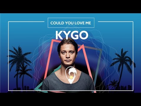 Kygo & Dreamlab - Could You Love Me [Lyric Video]