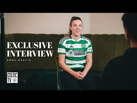 Exclusive Interview | Celtic FC Women welcome January addition Emma Westin