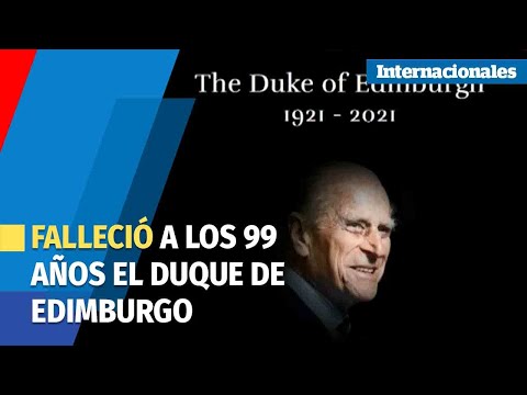 Muere el Duque de Edimburgo a los 99 años