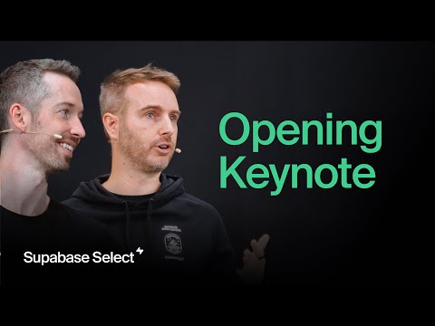 Opening keynote from Paul Copplestone and Ant Wilson | Supabase Select 2025