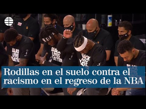 Rodillas en el suelo contra el racismo en el regreso de la NBA