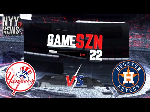 GameSZN LIVE: Yankees Vs. Astros Game 2 of the Double-Header!