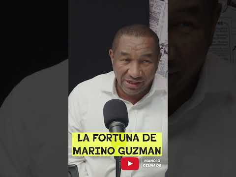 LA FORTUNA DE MARINO GUZMAN