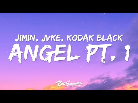 BTS Jimin, JVKE, Kodak Black - Angel Pt. 1 (Lyrics) Fast X