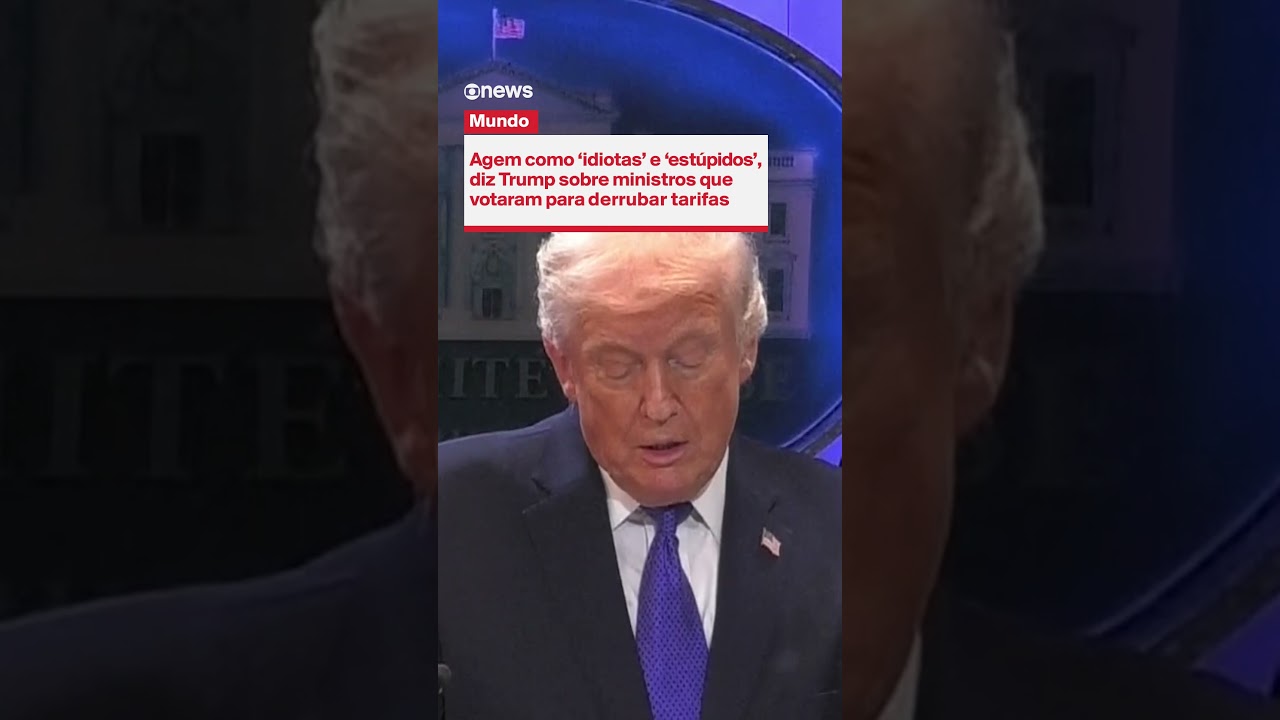 Agem como ‘idiotas’ e ‘estúpidos’, diz Trump sobre ministros que votaram para derrubar tarifas
