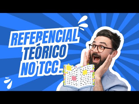 Referencial Teórico: O Que é E Como Fazer Passo a Passo!