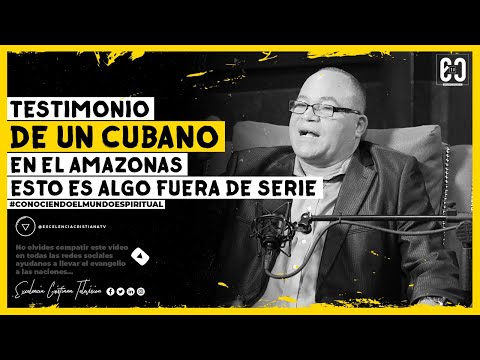 TESTIMONIO DE UN CUBANO EN EL AMAZONAS!!