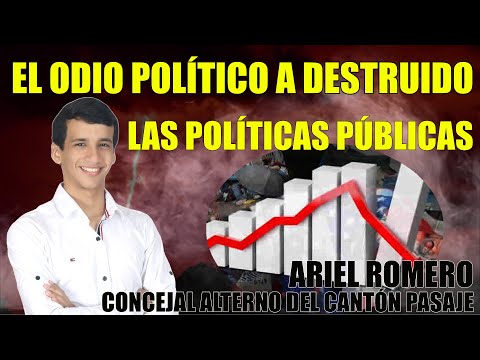Concejal Ariel Romero: El Odio Político Está Destruyendo las Políticas Públicas ?