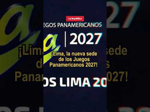 JUEGOS PANAMERICANOS 2027: Lima venció a Asunción y será la sede para este evento #shorts #lr