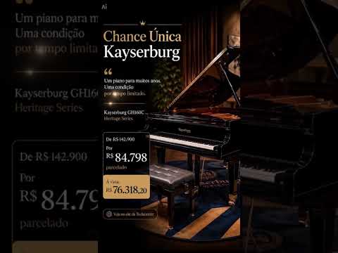 Chance Única Piano Acústico Kayserburg