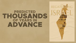Regathering of Israel: Prophecy Explained