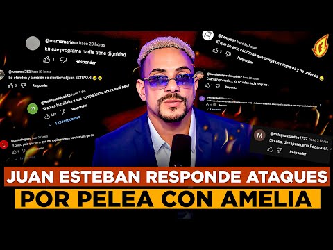 JUAN ESTEBAN SE LLENA DE ODIO Y RESPONDE COMENTARIOS DE  ATAQUES POR PELEA CON AMELIA ALCANTARA