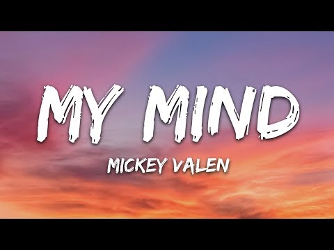 Mickey Valen - My Mind (Lyrics) feat. Emily Vaughn
