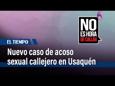 Nuevo caso de acoso sexual callejero en Usaquén: víctima perseguida dentro de un almacén | El Tiempo