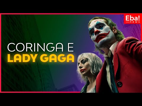 Coringa e Lady Gaga nos cinemas! - Eba! News #122