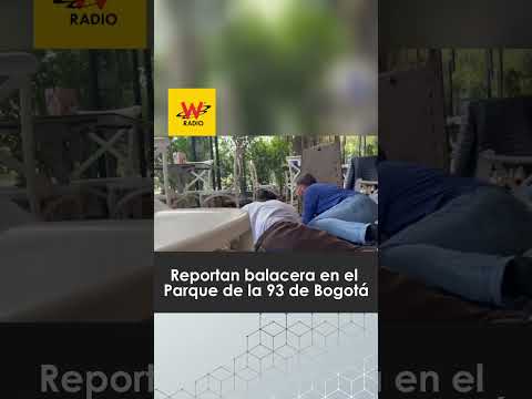 Reportan balacera en el Parque de la 93 de Bogotá