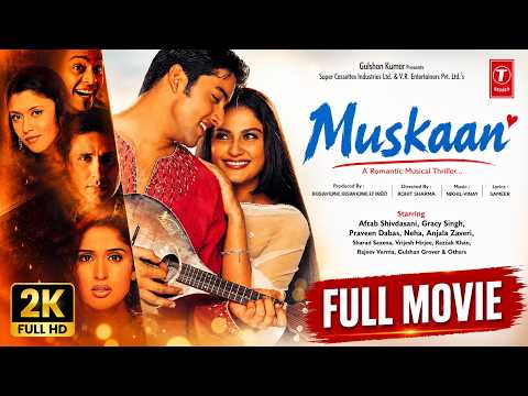 Muskaan Full Movie: Aftab Shivdasani, Gracy Singh | Hindi Movie | Bhushan Kumar