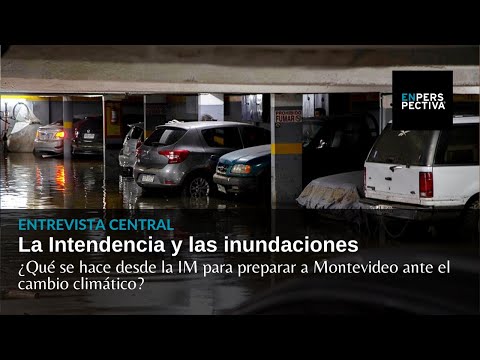 Inundaciones en Montevideo: ¿Qué hace la IM para preparar a la ciudad ante el cambio climático?