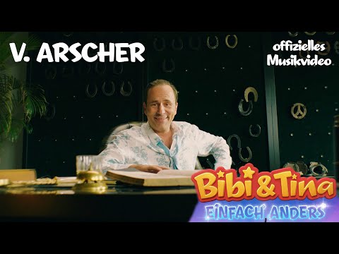 Bibi & Tina - Einfach Anders | V. Arscher - Das offizielle Musikvideo