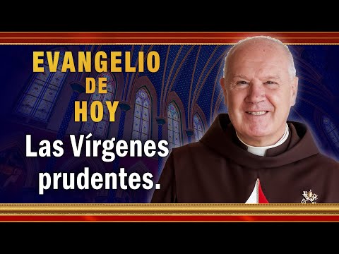 #EVANGELIO DE HOY - Viernes 27 de Agosto | Las Vírgenes prudentes. #EvangeliodeHoy