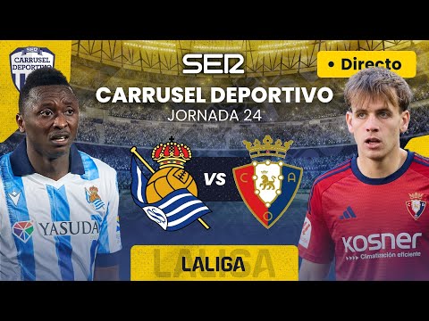 ? REAL SOCIEDAD vs CA OSASUNA | EN DIRECTO #LaLiga 23/24 - Jornada 24