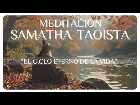☯️ Meditación Samatha Taoísta | Fluir con la Naturaleza y el Tao