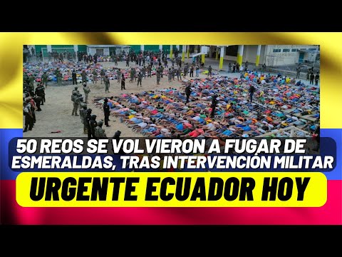 40 reos se fugan de cárcel en Esmeraldas, intervención militar
