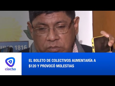 EL BOLETO DE COLECTIVO AUMENTARÍA A $120