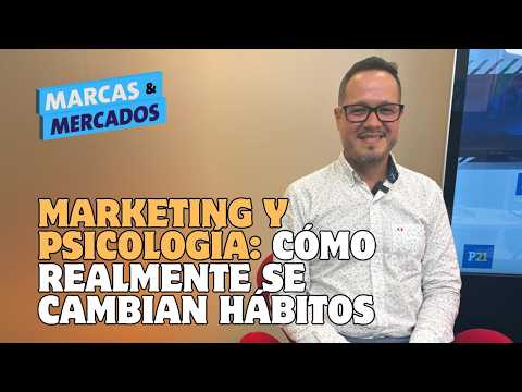 ¿Por qué no cambias tus hábitos? Carlos Hoyos y el secreto para cambiar hábitos | Marcas y Mercados