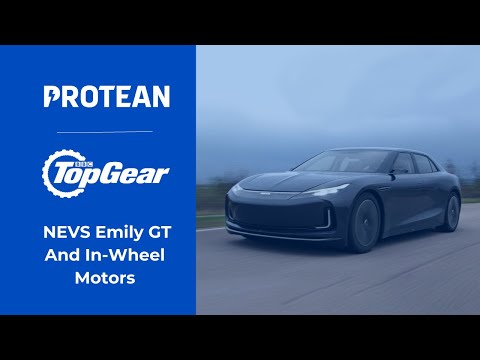 Top Gear x Protean: The NEVS Emily GT And In-Wheel Motors