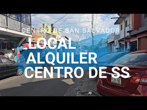 ALQUILER LOCAL COMERCIAL EN EL CENTRO DE SAN SALVADOR, DECIMA CALLE PONIENTE
