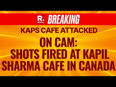 Kapil Sharma Cafe Attacked In Canada | Shots Fired At 'Kap's Cafe' In Surrey, BC